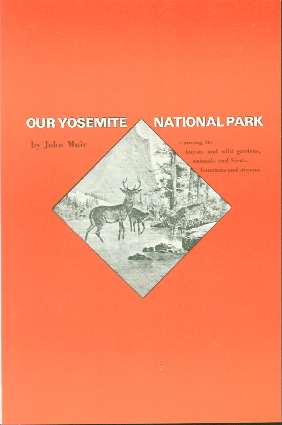 Our Yosemite National Park--among its forests, animals, fountains. vist0061 front cover mini